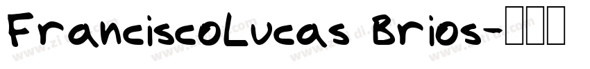 FranciscoLucas Brios字体转换